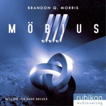 Möbius (3): Das zeitlose Artefakt audiobook, Brandon Q. Morris