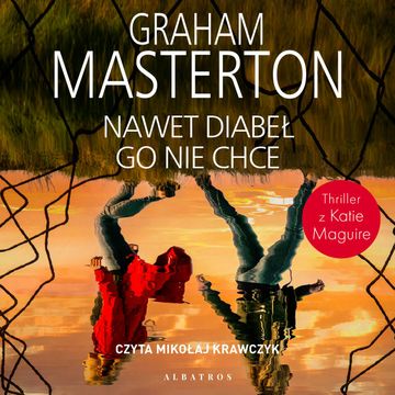 Nawet diabeł go nie chce. Katie Maguire. Tom 12 audiobook, Graham Masterton