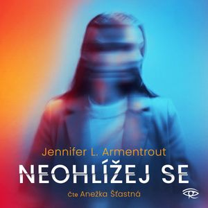 Neohlížej se, Jennifer L. Armentroutová