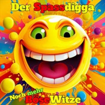 Noch mehr böse Witze audiobook, Der Spassdigga