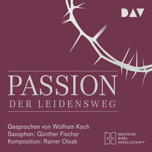 Passion. Der Leidensweg, Wolfram Koch
