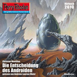 Perry Rhodan 2610: Die Entscheidung des Androiden, Christian Montillon