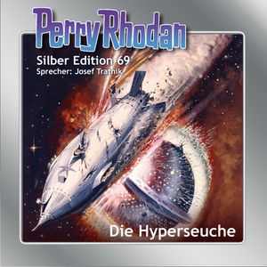 Perry Rhodan Silber Edition 69: Die Hyperseuche, Ernst Vlcek