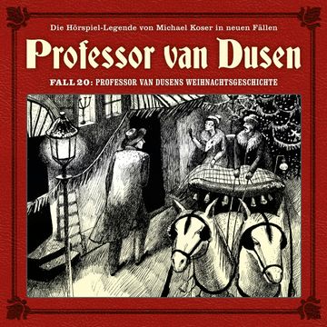 Professor van Dusen, Die neuen Fälle, Fall 20: Professor van Dusens Weihnachtsgeschichte audiobook, Marc Freund