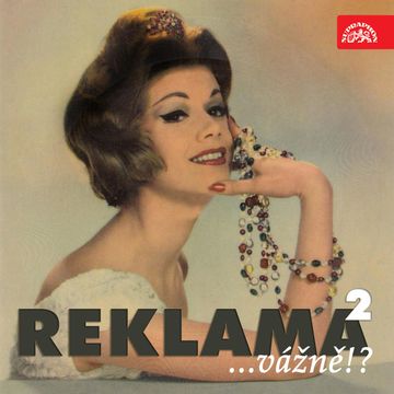 Reklama... vážně!? 2 audiobook, František Nepil, Josef Barchánek, Josef Svoboda