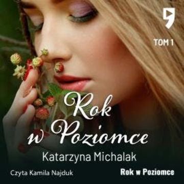Rok w Poziomce audiobook, Katarzyna Michalak