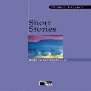 Short Stories (Reading Classics), Charles Dickens, Robert Louis Stevenson