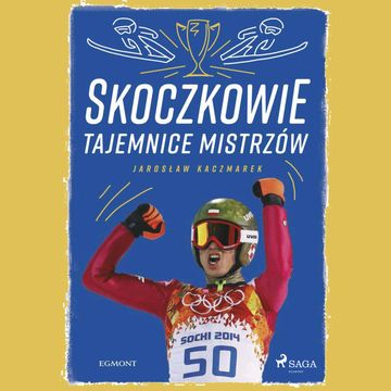 Skoczkowie. Tajemnice mistrzów, Jarosław Kaczmarek