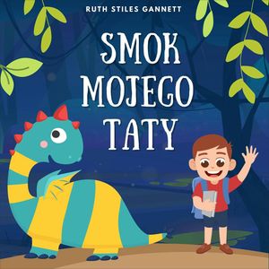 Smok mojego taty, Ruth Stiles Gannett