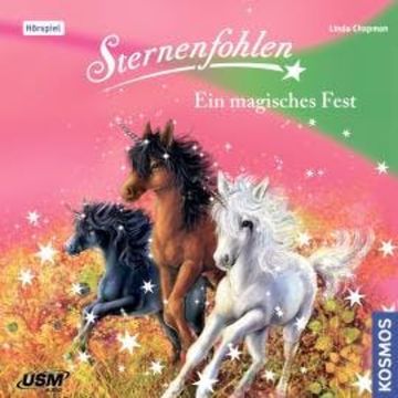 Sternenfohlen, Teil 11: Ein magisches Fest audiobook, Linda Chapman