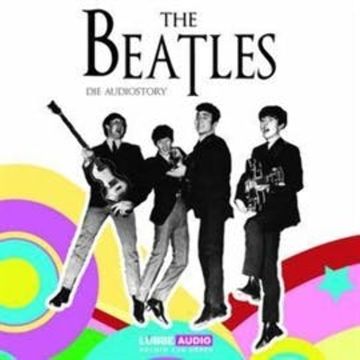 The Beatles - Die Audiostory audiobook, Thomas Bleskin