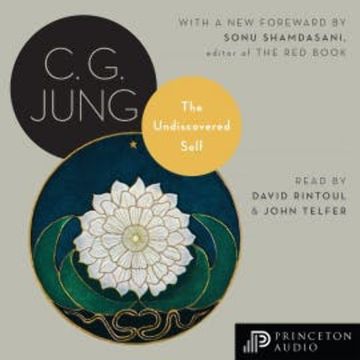 The Undiscovered Self audiobook, C. G. Jung