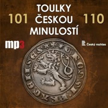 Toulky českou minulostí 101 - 110 audiobook, Josef Veselý