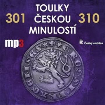 Toulky českou minulostí 301 - 310, Josef Veselý