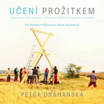 Učení prožitkem audiobook, Petra Drahanská