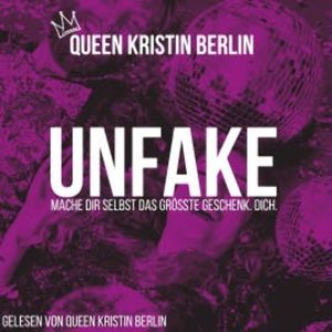 Unfake, Queen Kristin Berlin