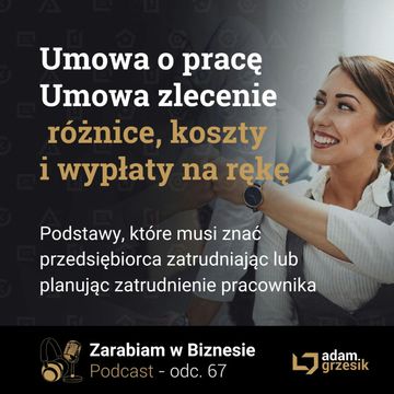 UOP czy UZL - różnice, koszty i wypłaty na rękę - odc. 67 audiobook, Adam Grzesik