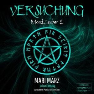 Versuchung - MondZauber, Band 2 (ungekürzt), Mari März