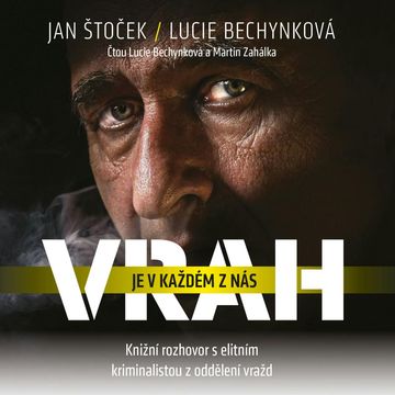 Vrah je v každém z nás audiobook, Jan Štoček, Lucie Bechynková