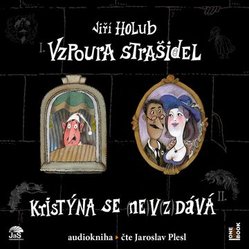 Vzpoura strašidel audiobook, Jiří Holub