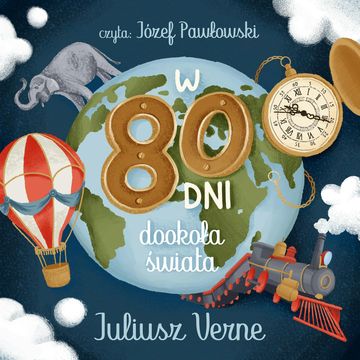 W 80 dni dookoła świata audiobook, Juliusz Verne
