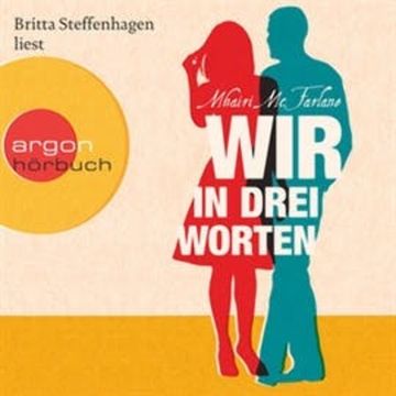 Wir in drei Worten audiobook, Mhairi McFarlane