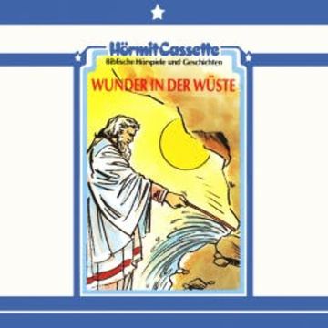Wunder in der Wüste audiobook, Richard Straube