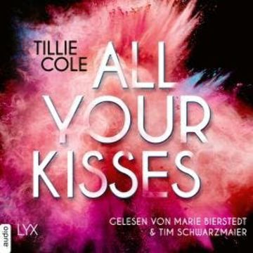 All Your Kisses (Ungekürzt) audiobook, Tillie Cole
