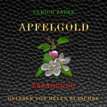 Apfelgold audiobook, Ulrich Papke