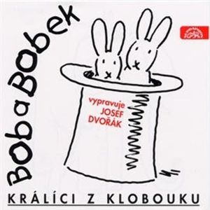 Bob a Bobek - Králíci z klobouku, Jaroslav Pacovský, Jiří Šebánek, Vladimír Jiránek