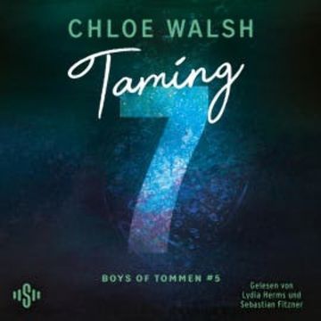 Boys of Tommen 5: Taming 7 audiobook, Chloe Walsh