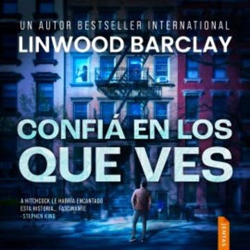 Confía en lo que ves audiobook, Linwood Barclay