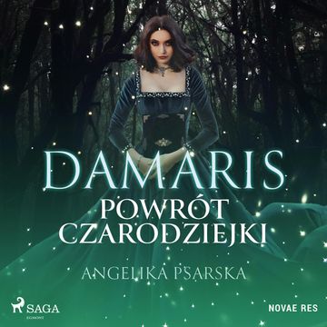 Damaris. Powrót czarodziejki, Angelika Psarska