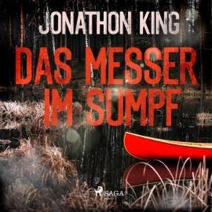 Das Messer im Sumpf, Jonathon King