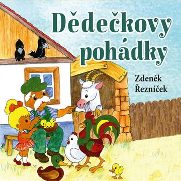 Dědečkovy pohádky audiobook, Zdeněk Řezníček