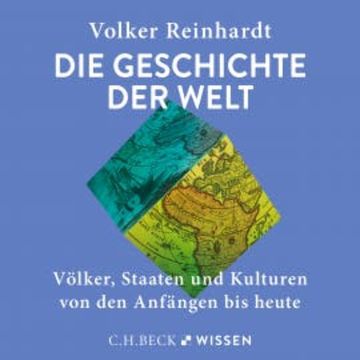 Die Geschichte der Welt audiobook, Volker Reinhardt