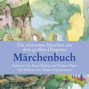 Die schönsten Märchen aus dem großen Diogenes Märchenbuch, Christian Strich
