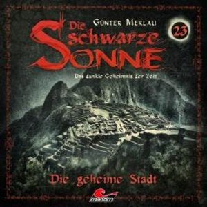 Die schwarze Sonne, Folge 23: Die geheime Stadt, Günter Merlau