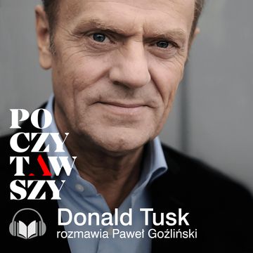 Donald Tusk prywatniej audiobook, Paweł Goźliński