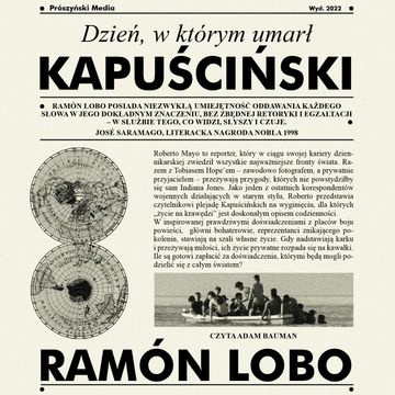 Dzień, w którym umarł Kapuściński audiobook, Ramón Lobo