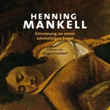Erinnerung an einen schmutzigen Engel (Die Afrika-Romane 8) audiobook, Henning Mankell