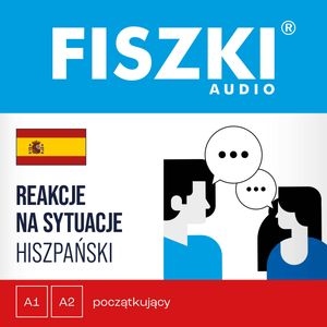 FISZKI audio – hiszpański – Reakcje na sytuacje, Rebeca Vicedo Cremades