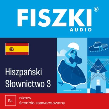 FISZKI audio – hiszpański – Słownictwo 3 audiobook, Kinga Perczyńska