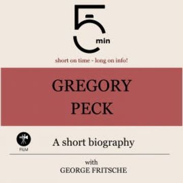 Gregory Peck: A short biography audiobook, 5 Minutes