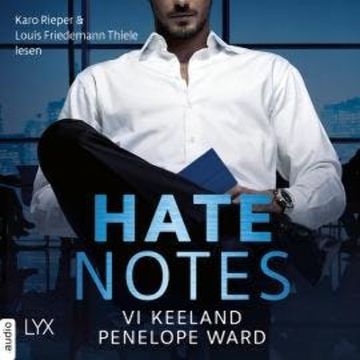 Hate Notes (Ungekürzt) audiobook, Penelope Ward, Vi Keeland