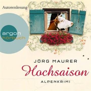 Hochsaison - Alpenkrimi (Kommissar Jennerwein 2) audiobook, Jörg Maurer