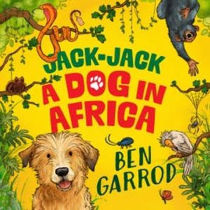 Jack-Jack, A Dog in Africa, Ben Garrod