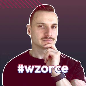 Jak uczyć się wzorców projektowych na froncie? Odpowiedź dla Juniora, Mida i Seniora, Marcin Czarkowski, Przemysław Smyrdek