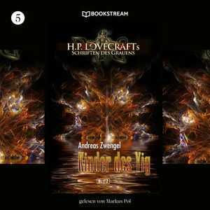 Kinder des Yig - H. P. Lovecrafts Schriften des Grauens, Folge 5 (Ungekürzt), Andreas Zwengel, H. P. Lovecraft