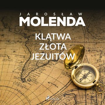 Klątwa złota jezuitów audiobook, Jarosław Molenda